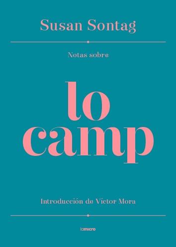 Notas sobre Lo camp | 9788494134296 | Sontag, Susan / Mora, Victor