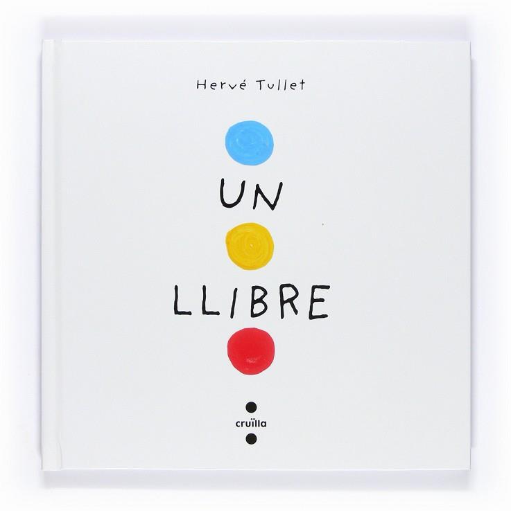 Llibre, un | 9788466126281 | Tullet, Hervé