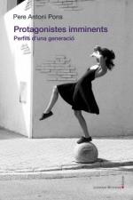 Protagonistes imminents | 9788419630551 | Pons Tortella, Pere Antoni