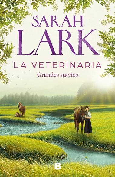 Veterinaria, la. Grandes sueños | 9788466674812 | Lark, Sarah