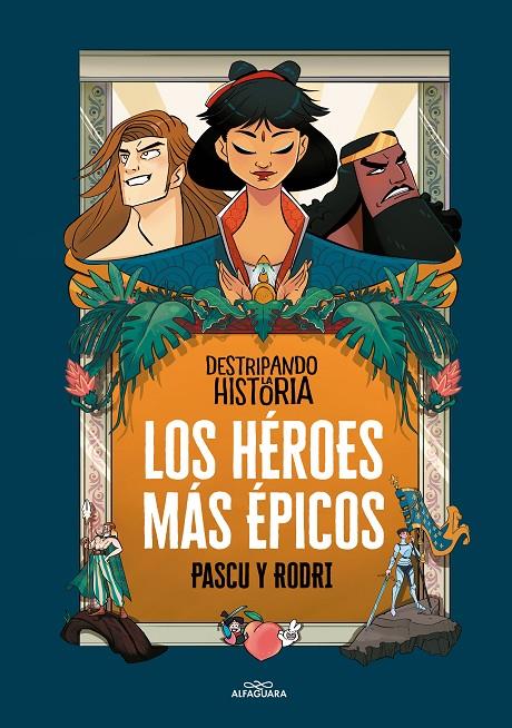 Héroes más épicos, los (Destripando la historia) | 9788420456676 | Septién «Rodri», Rodrigo / Pascual «Pascu», Álvaro