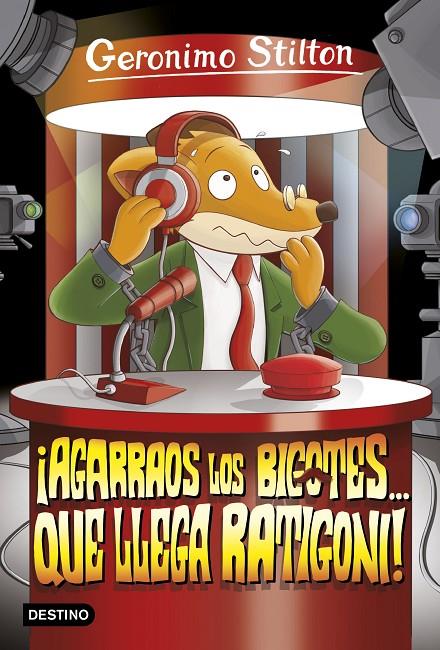 Geronimo Stilton 15¡Agarraos los bigotes... que llega Ratigoni! | 9788408158646 | Stilton, Geronimo