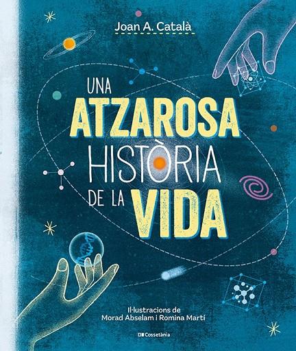 Una atzarosa història de la vida | 9788413563305 | Català Amigó, Joan Anton