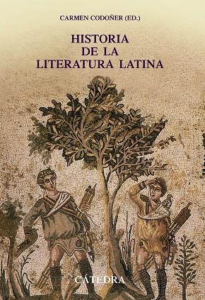 Historia de la literatura latina | 9788437628998 | Codoñer Merino, Carmen