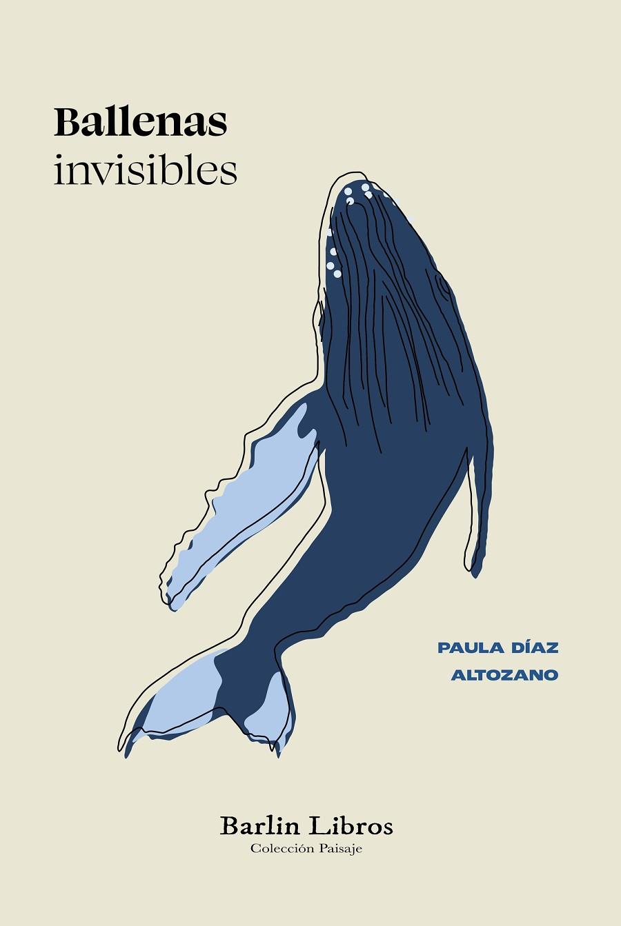 Ballenas invisibles | 9788412889215 | Díaz Altozano, Paula