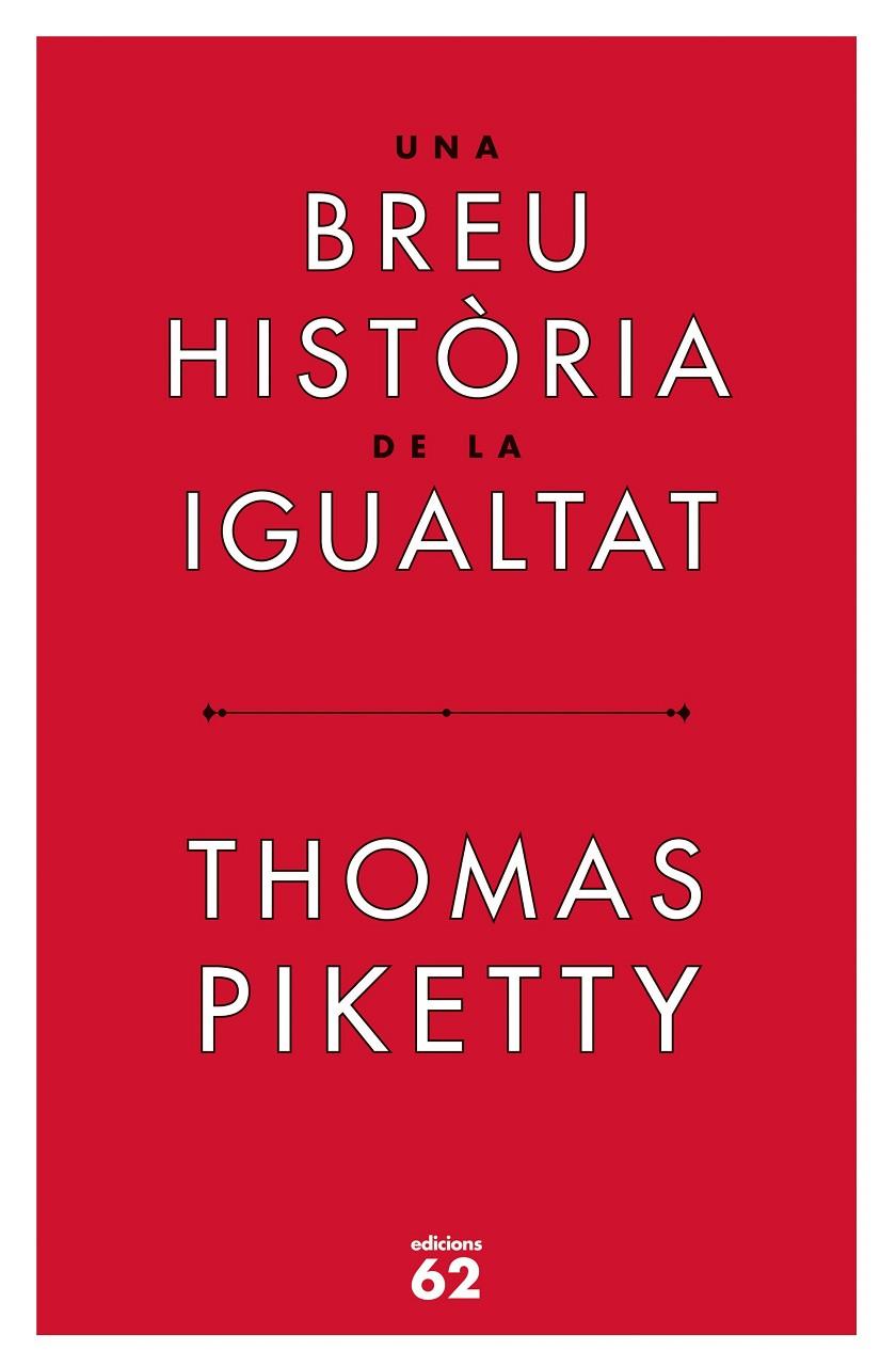 Breu història de la igualtat, una | 9788429779844 | Piketty, Thomas