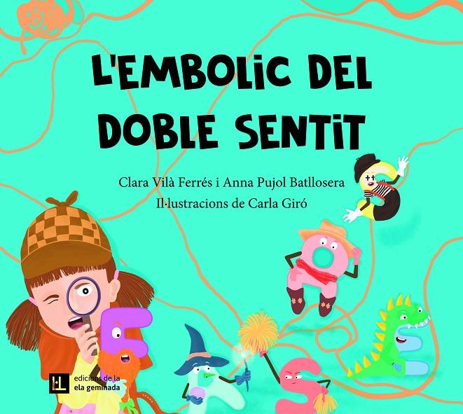 Embolic del doble sentit, l' | 9788412830422 | Vilà Ferrés, Clara / Pujol Batllosera, Anna