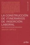 Construcción de itinerarios de inserción laboral, la | 9788497842068 | Orteu, Xavier