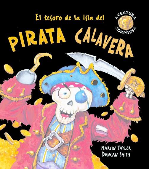 Tesoro de la Isla del pirata Calavera, el | 9788498252279 | Taylor, Martin