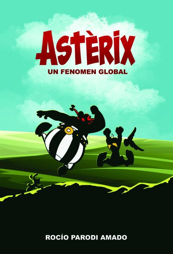 Astèrix. Un fenomen global | 9788410031043 | Parodi Amado, Rocío