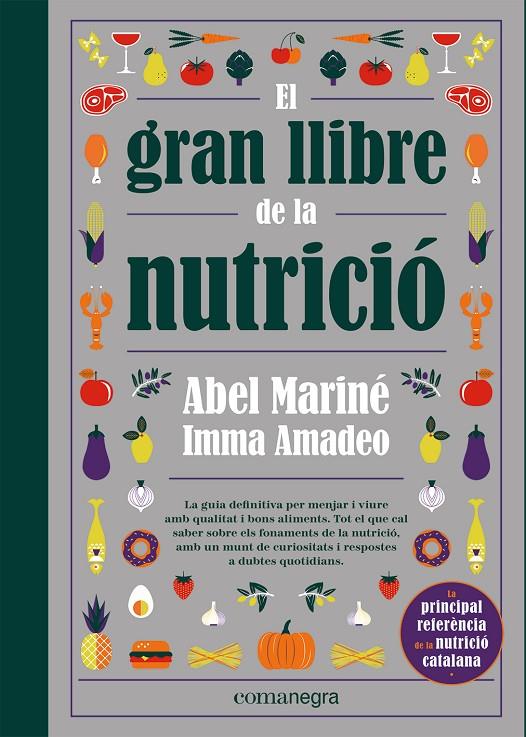 Gran llibre de la nutrició, el | 9788418857560 | Mariné, Abel / Amadeo, Imma