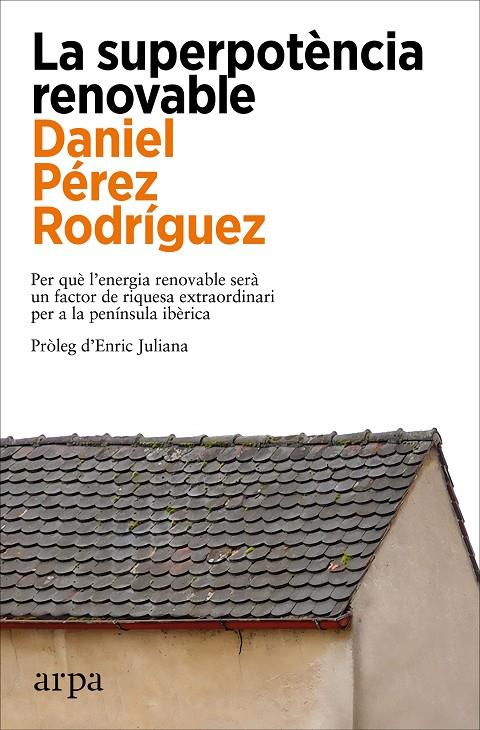 Superpotència renovable, la | 9788419558305 | Pérez Rodríguez, Daniel