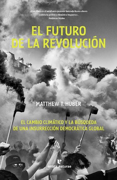 Futuro de la revolución, el | 9788419158871 | Huber, Matthew T.