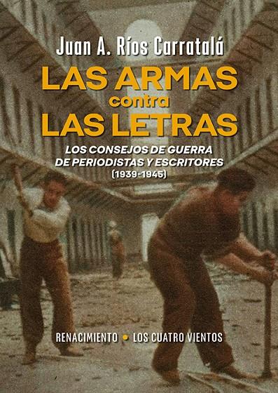 Armas contra las letras, las | 9788419791993 | Ríos Carratalá, Juan Antonio