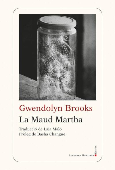 Maud Martha, la | 9788419630742 | Brooks, Gwendolyn