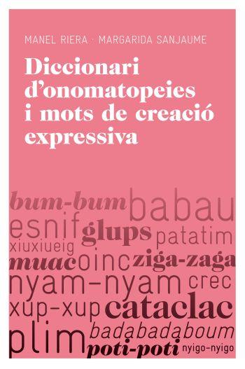 Diccionari d'onomatopeies i mots de creació expressiva | 9788415192251 | Sanjaume Navarro, Margarida/Riera Eures, Manuel