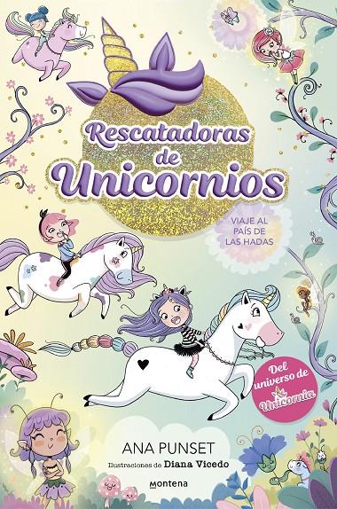 Viaje al país de las hadas (Rescatadoras de Unicornios 2) | 9788419501356 | Punset, Ana