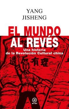 Mundo al revés, el | 9788446055358 | Jisheng, Yang