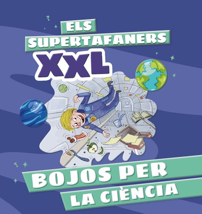 Supertafaners XXL, els. Bojos per la ciència | 9788499744322 | Vox Editorial