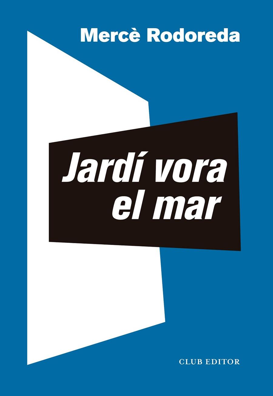 Jardí vora el mar | 9788473294072 | Rodoreda, Mercè / Sala, Toni