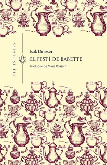 Festí de Babette, el | 9788417998660 | Dinesen, Isak