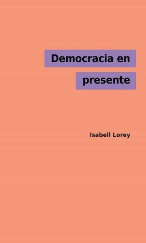 Democracia en presente | 9788412369717 | Lorey, Isabell