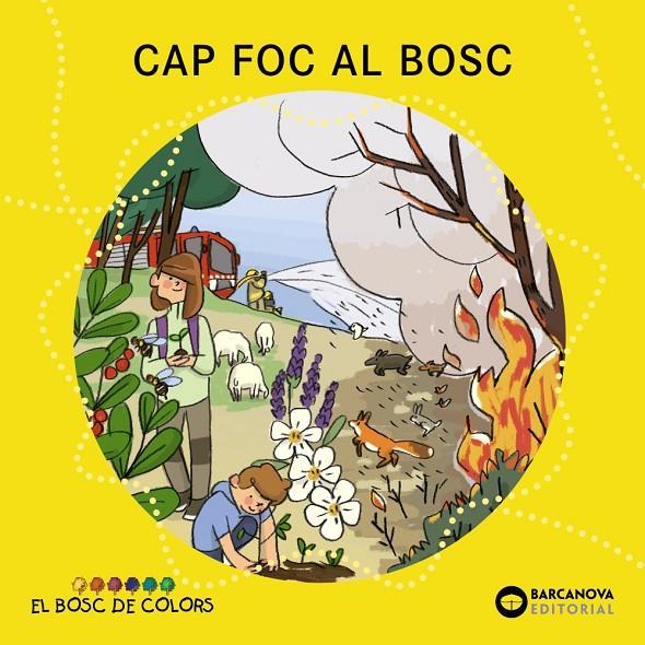 Cap foc al bosc (El bosc de colors) | 9788448957117 | Baldó, Estel / Gil, Rosa / Soliva, Maria