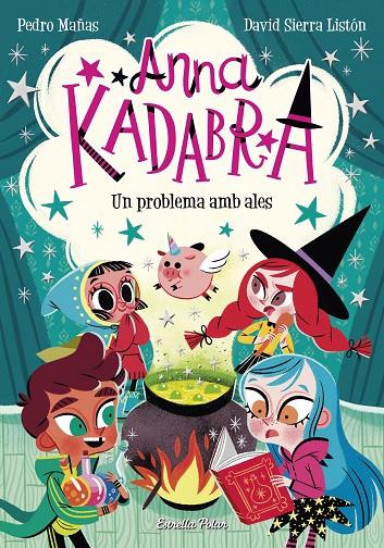 Un problema amb ales (Anna Kadabra 2) | 9788491379867 | Mañas, Pedro / Sierra Listón, David