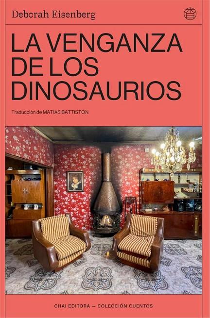 Venganza de los dinosaurios, la | 9788412763614 | Eisenberg, Deborah