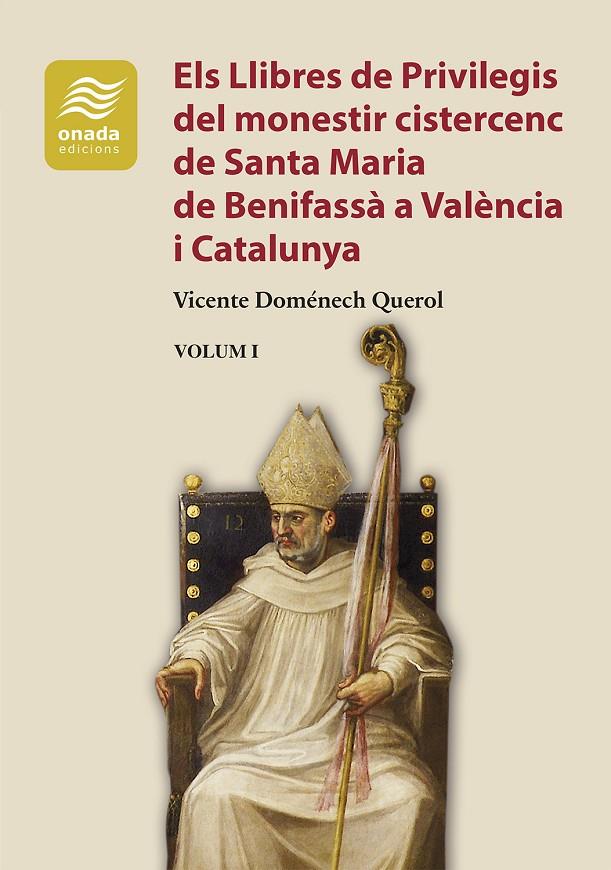 Llibres de Privilegis del monestir cistercenc de Santa Maria de Benifassà, Els | 9788419606501 | Doménech Querol, Vicente