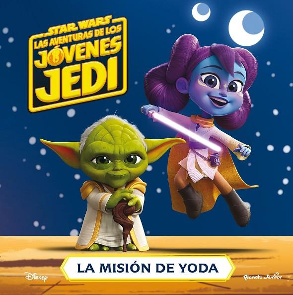 Star Wars. Las aventuras de los jóvenes Jedi. La misión de Yoda | 9788408274285 | Star Wars