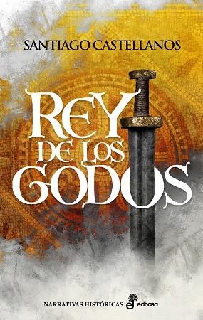 Rey de los godos | 9788435062701 | Castellanos, Santiago