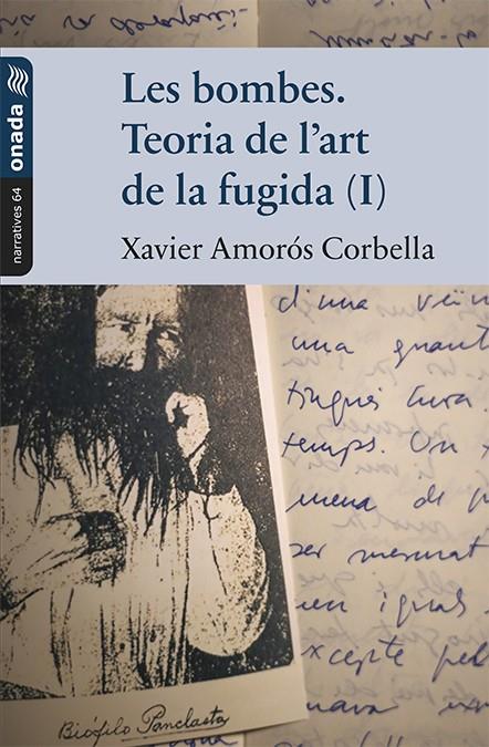 Les bombes. Teoria de l'art de la fugida (I) | 9788417638580 | Amorós Corbella, Xavier