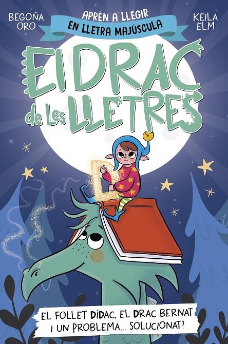 Follet Dídac, el drac Bernat i un problema, el (El drac de les lletres 3) | 9788448865191 | Oro, Begoña