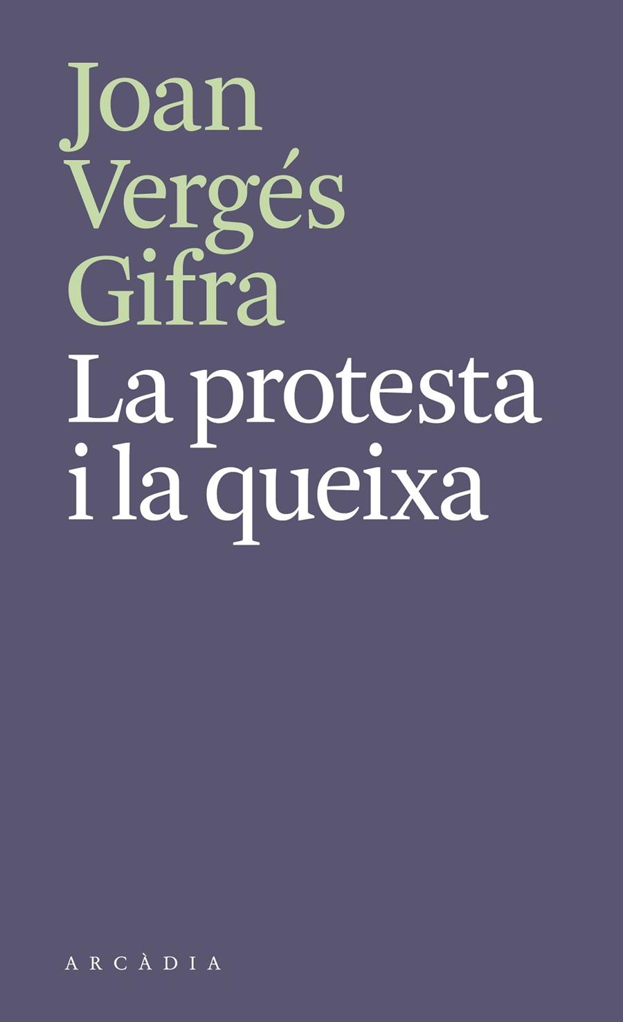 Protesta i la queixa, la | 9788412745788 | Vergés Gifra, Joan