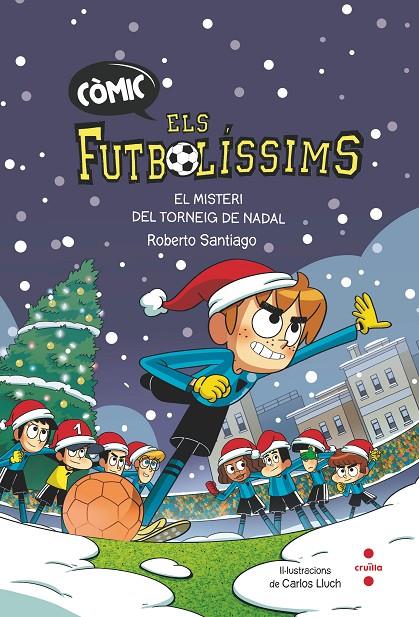 Misteri del Torneig de Nadal, el (Còmic Futbolíssims) | 9788466156431 | Santiago, Roberto