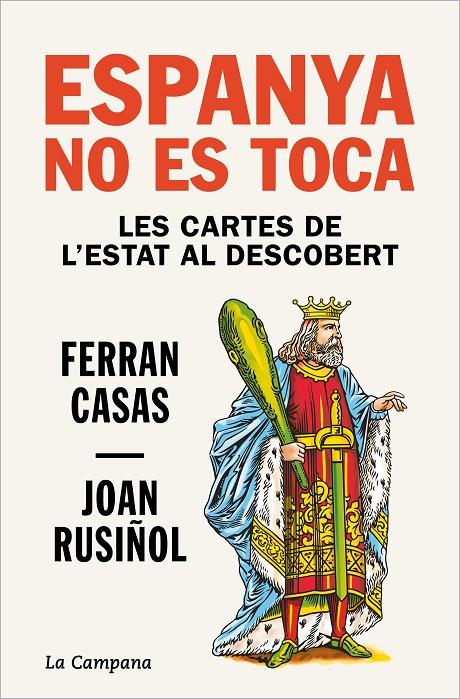 Espanya no es toca. Les Cartes de l'Estat al descobert | 9788418226663 | Casas, Ferran / Rusiñol, Joan