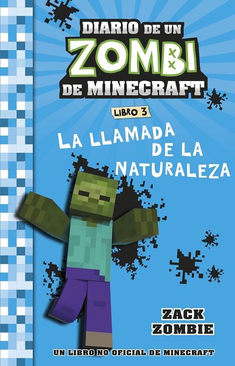 Diario de un Zombi de Minecraft. La llamada de la naturaleza | 9788408268055 | Zack Zombie