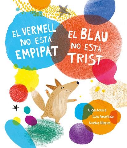 El vermell no està empipat, el blau no està trist | 9788419253385 | Amavisca, Luis / Acosta, Alicia