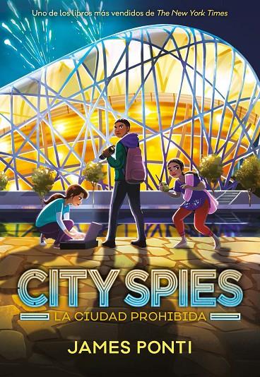 Ciudad prohibida, la (City Spies 3) | 9788419834416 | Ponti, James