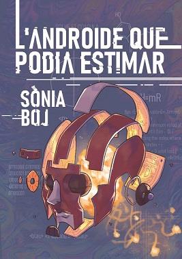 Androide que podia estimar, l' | 9788412465723 | Boj, Sònia