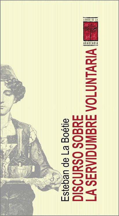 Discurso sobre la servidumbre voluntaria | 9789871300013 | DE LA BOÉTIE ESTEBAN