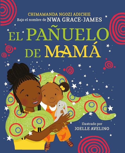 Pañuelo de mamá, el | 9788448865993 | Ngozi Adichie, Chimamanda