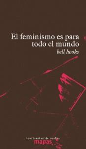 Feminismo es para todo el mundo, el | 9788494719615 | Hooks, Bel