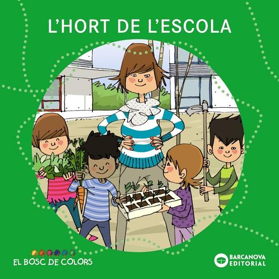 Hort de l'escola, l' (El bosc de colors) | 9788448931483 | Baldó, Estel / Gil, Rosa / Soliva, Maria