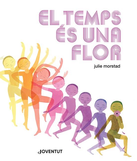 Temps és una flor, el | 9788426148469 | Morstad, Julie