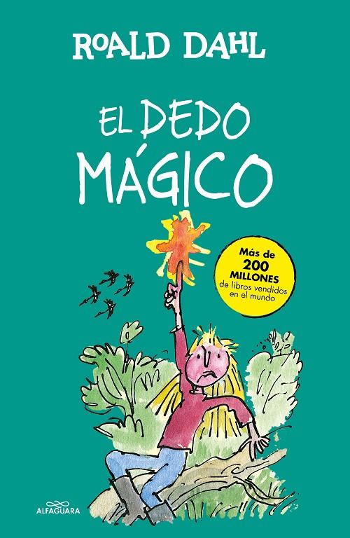 Dedo mágico, el (Colección Alfaguara Clásicos) | 9788420482989 | Dahl, Roald