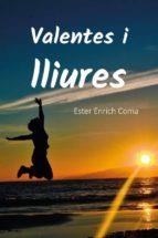 Valentes i lliures | 9788416939732 | Enrich Coma, Ester