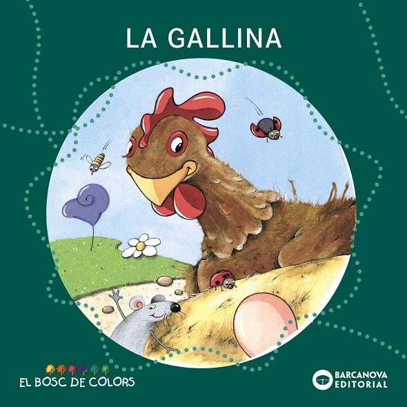 Gallina, la (El bosc de colors) | 9788448918965 | Baldó, Estel/Gil, Rosa/Soliva, Maria