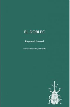 Doblec, el | 9788412829167 | ROUSSEL, RAYMOND